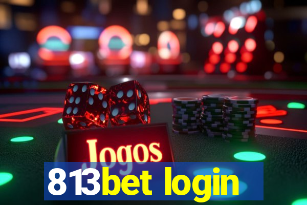 813bet login